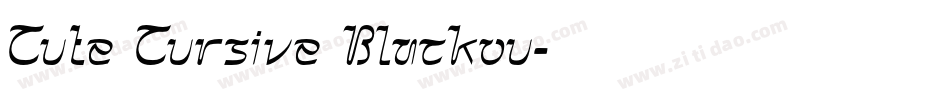 Cute Cursive Blackou字体转换
